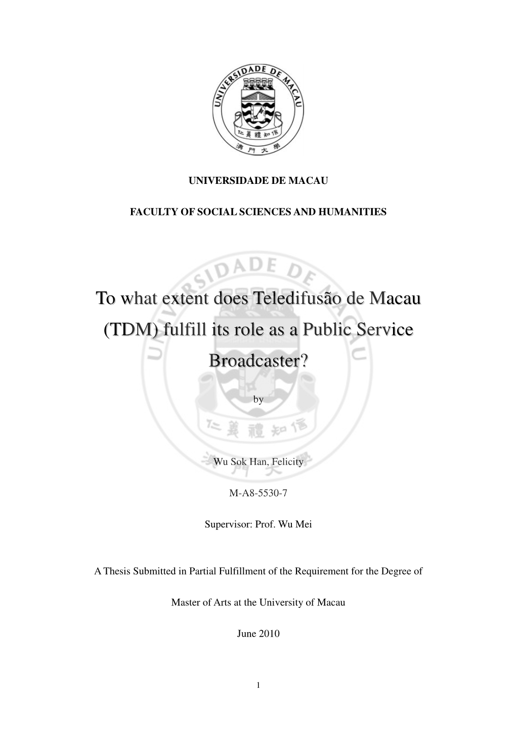 To What Extent Does Teledifusão De Macau (TDM) Fulfill Its Role As a Public Service Broadcaster?