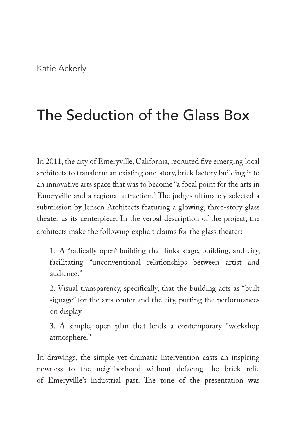 The Seduction of the Glass Box