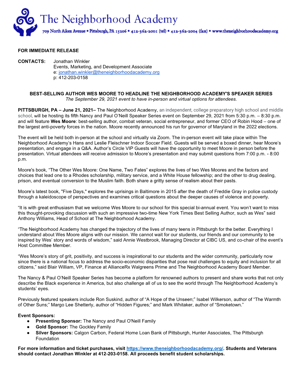 Jonathan Winkler Events, Marketing, and Development Associate E: Jonathan.Winkler@Theneighborhoodacademy.Org P: 412-203-0158