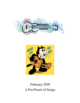 February 2020 a Pot-Pourri of Songs Normanskillstrummers.Com Contents