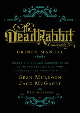 The Dead Rabbit Drinks Manual: Secret Recipes and Barroom Tales