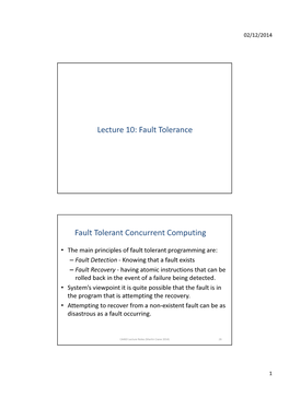 Lecture 10: Fault Tolerance Fault Tolerant Concurrent Computing