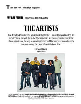 THE ARTISTS for Decades, the Art World Ignored Artists of Color — an Institutional Neglect It’S Now Trying to Correct