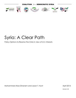 Syria: a Clear Path Policy Options to Resolve the Crisis in View of U.S