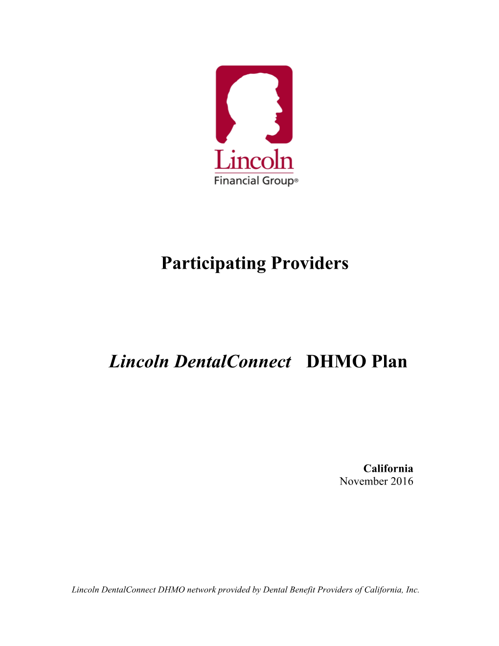 Participating Providers Lincoln Dentalconnect DHMO Plan