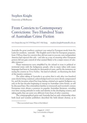Two Hundred Years of Australian Crime Fiction Doi: Https:Doi.Org/10.7358/Ling-2017-002-Knig Stephen.Knight@Unimelb.Edu.Au