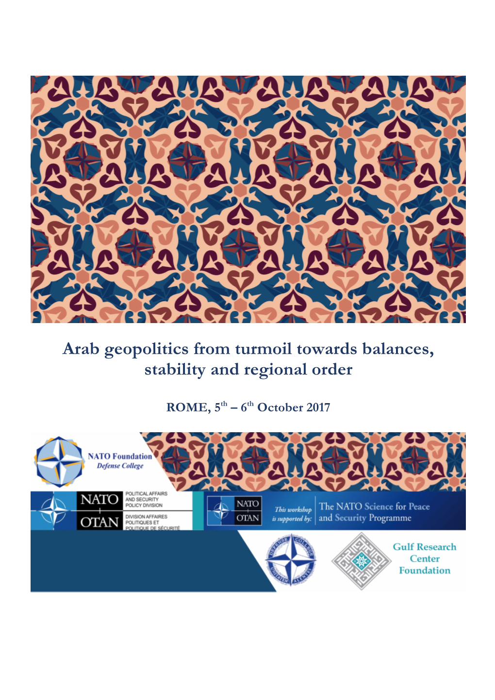 Arab Geopolitics from Turmoil Towards Balances, Stability and Regional Order