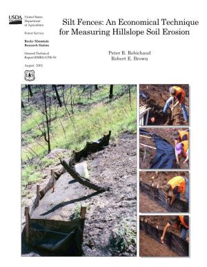 Silt Fences: an Economical Technique for Measuring Hillslope Soil Erosion