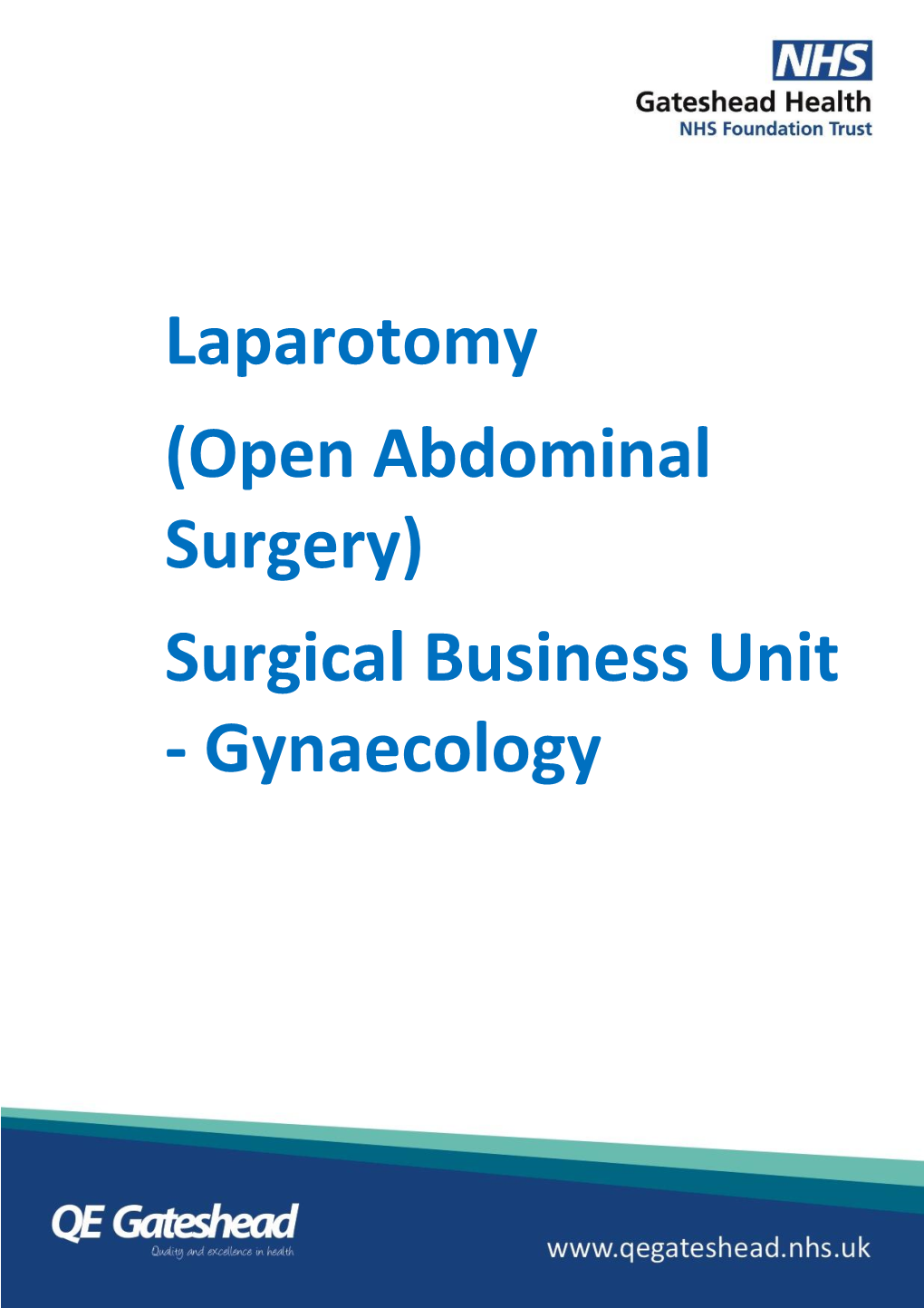 Laparotomy (Open Abdominal Surgery) Surgical Business Unit - Gynaecology