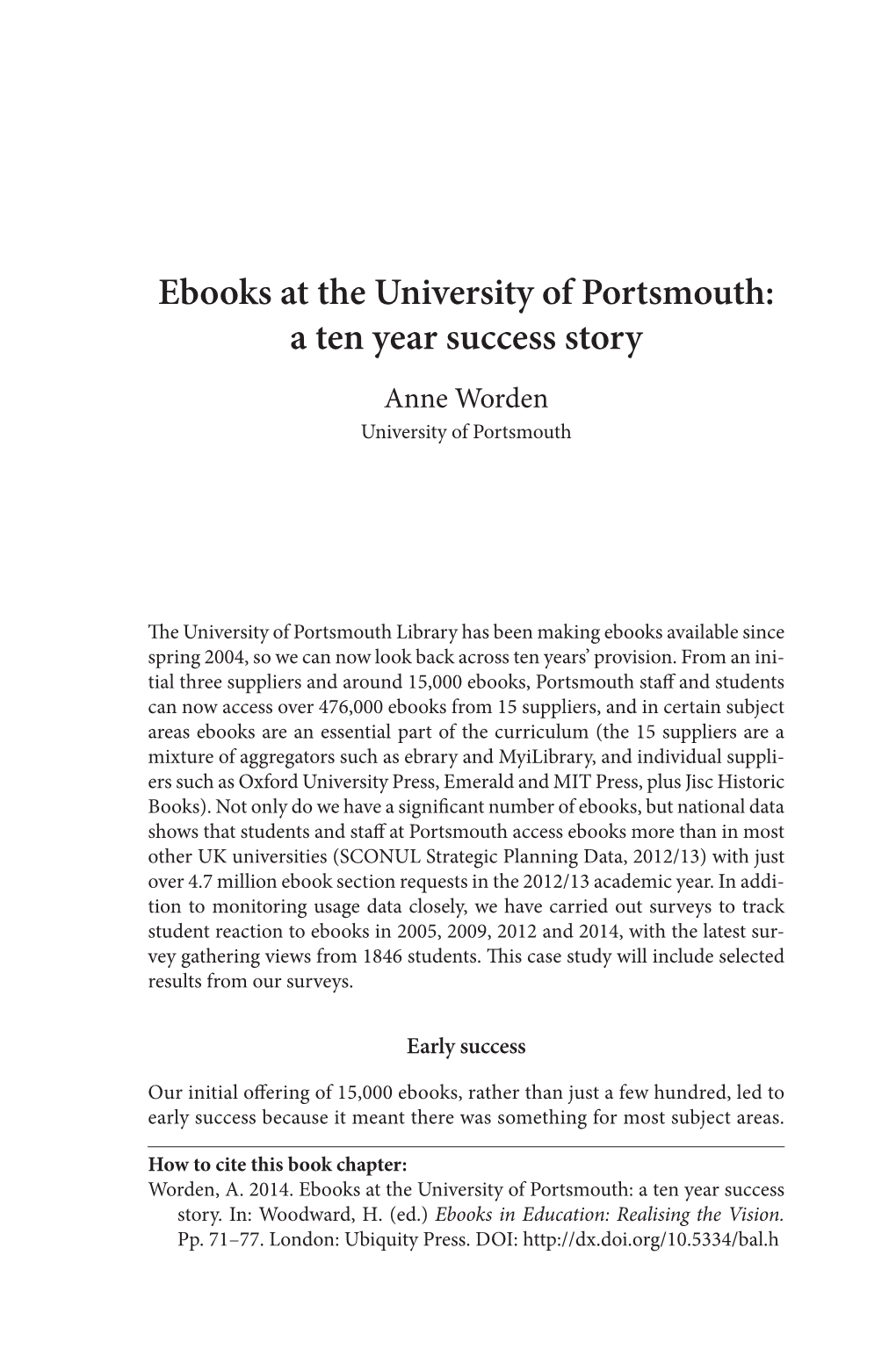 Ebooks at the University of Portsmouth: a Ten Year Success Story Anne Worden University of Portsmouth