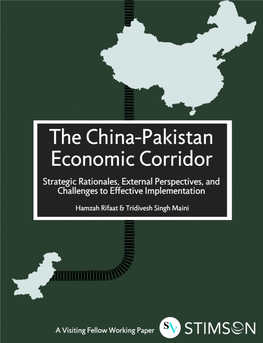 The China-Pakistan Economic Corridor Strategic Rationales, External Perspectives, and Challenges to Effective Implementation