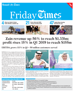 Zain Revenue up 56% to Reach $1.33Bn; Profit Rises 15% in Q1 2019 to Reach $155M EBITDA Grows 111% in Q1 • 50 Million Customers Served