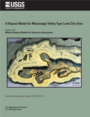 A Deposit Model for Mississippi Valley-Type Lead-Zinc Ores