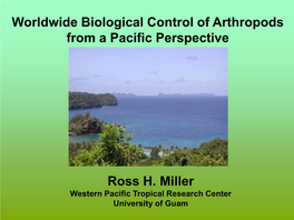 Worldwide Biological Control of Arthropods from a Pacific Perspective