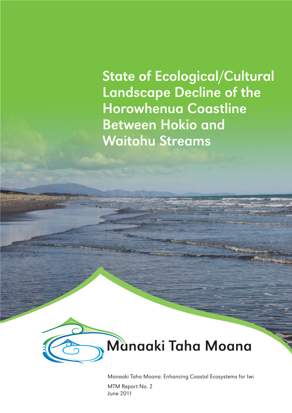 State of Ecological/Cultural Landscape Decline of the Horowhenua Coastline Between Hokio and Waitohu Streams