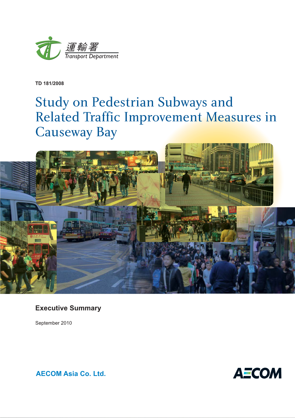 Study on Pedestrian Subways and Related Traffic Improvement Measures in Causeway Bay