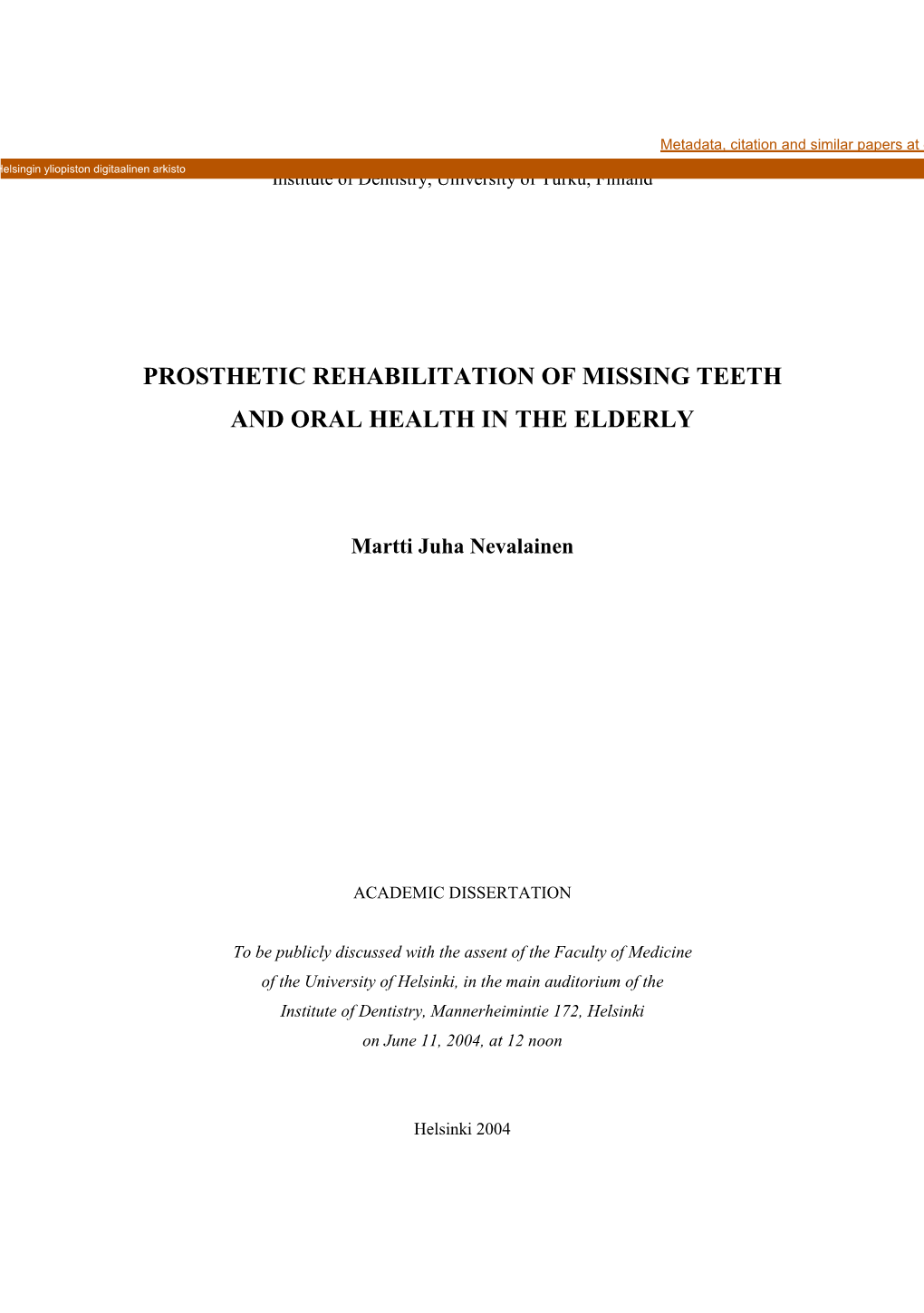 Prosthetic Rehabilitation of Missing Teeth and Oral Health in the Elderly