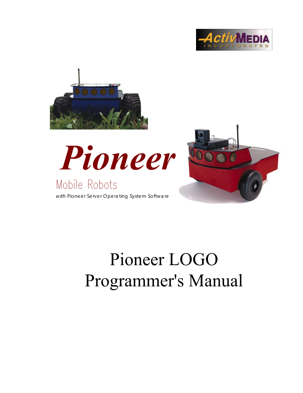 Pioneer LOGO Programmer's Manual Introduction to Pioneer LOGO