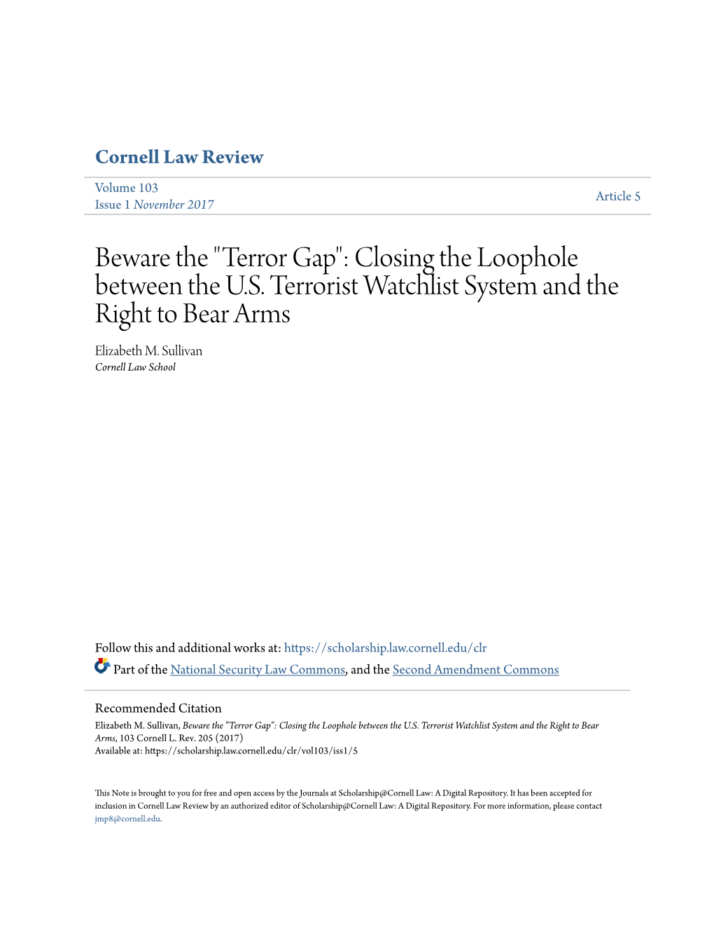 Beware the "Terror Gap": Closing the Loophole Between the U.S. Terrorist Watchlist System and the Right to Bear Arms Elizabeth M