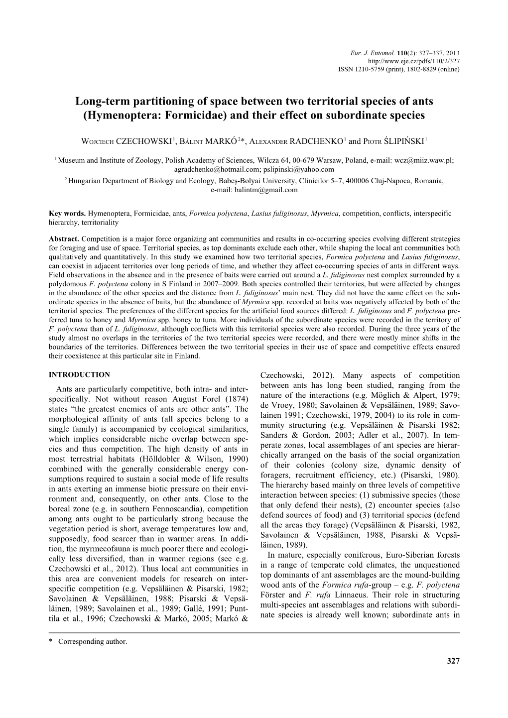 Long-Term Partitioning of Space Between Two Territorial Species of Ants (Hymenoptera: Formicidae) and Their Effect on Subordinate Species