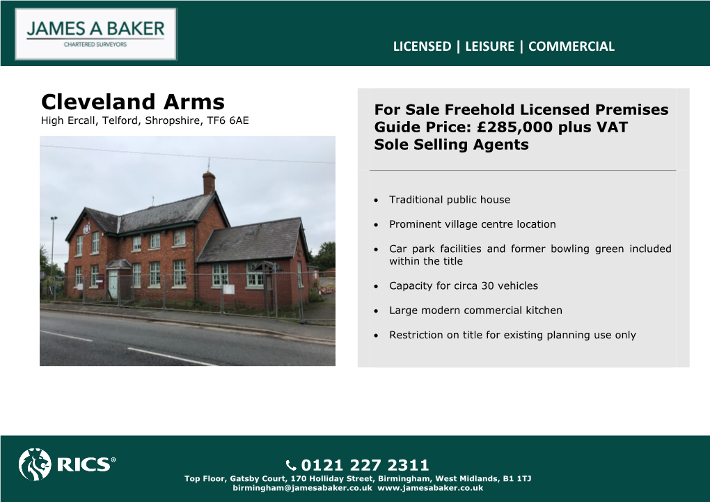 Cleveland Arms for Sale Freehold Licensed Premises High Ercall, Telford, Shropshire, TF6 6AE Guide Price: £285,000 Plus VAT Sole Selling Agents