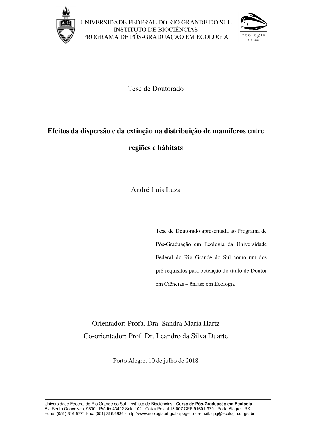 Tese De Doutorado Efeitos Da Dispersão E Da Extinção Na Distribuição De Mamíferos Entre Regiões E Hábitats André Luís