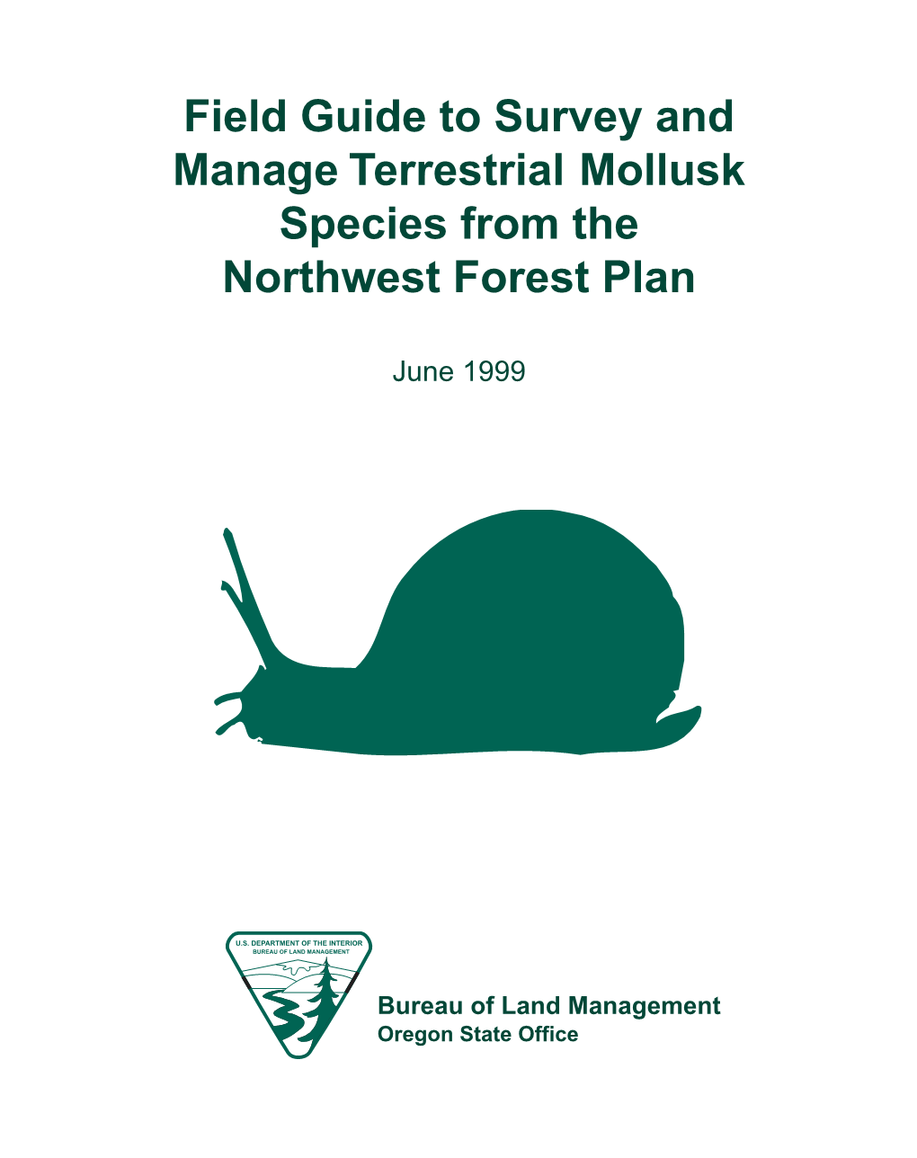 Field Guide to Survey and Manage Terrestrial Mollusk Species from the Northwest Forest Plan