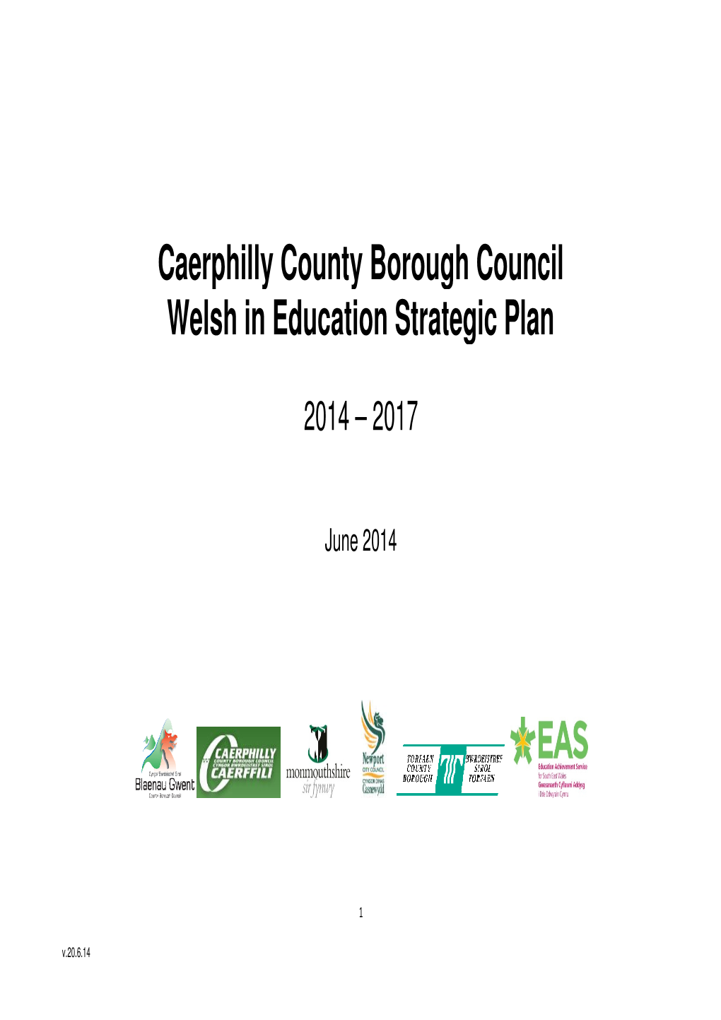 Caerphilly Welsh in Education Caerphilly County Borough Council Welsh in Education Strategic Plan Rough Council Trategic Plan