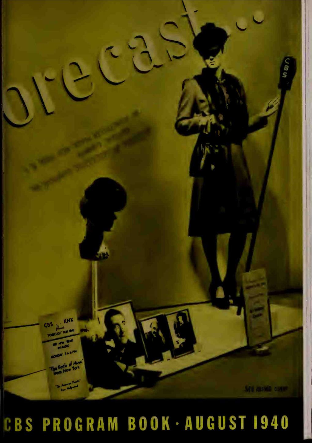 CBS PROGRAM BOOKAUGUST 1940 the Broadway- Hollywood Department Store Is One of Many Which Have -Tied-In- a Fashion