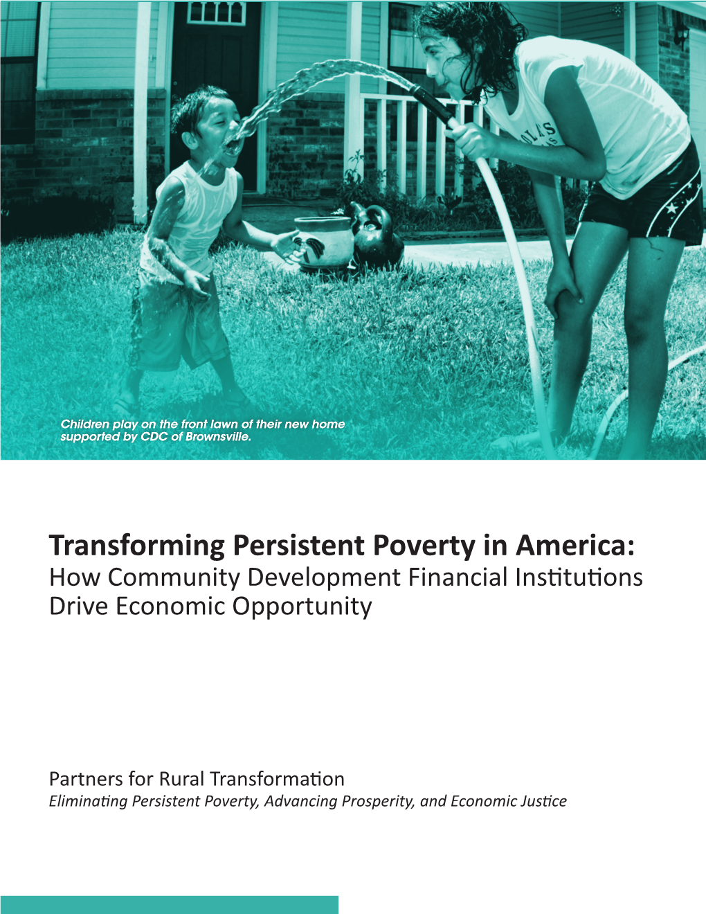 Transforming Persistent Poverty in America: How Community Development Financial Institutions Drive Economic Opportunity