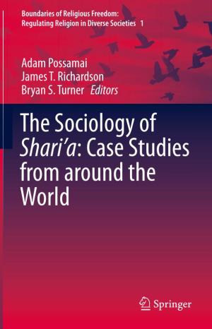 The Sociology of Shari'a: Case Studies from Around the World