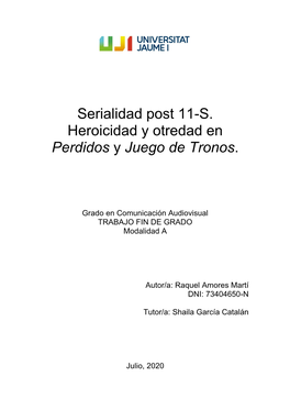 Serialidad Post 11-S. Heroicidad Y Otredad En Perdidos Y Juego De Tronos
