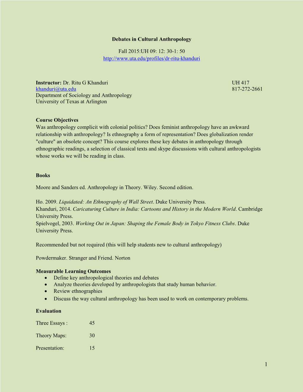 Debates in Cultural Anthropology Fall 2015:UH 09: 12: 30-1: 50 Http