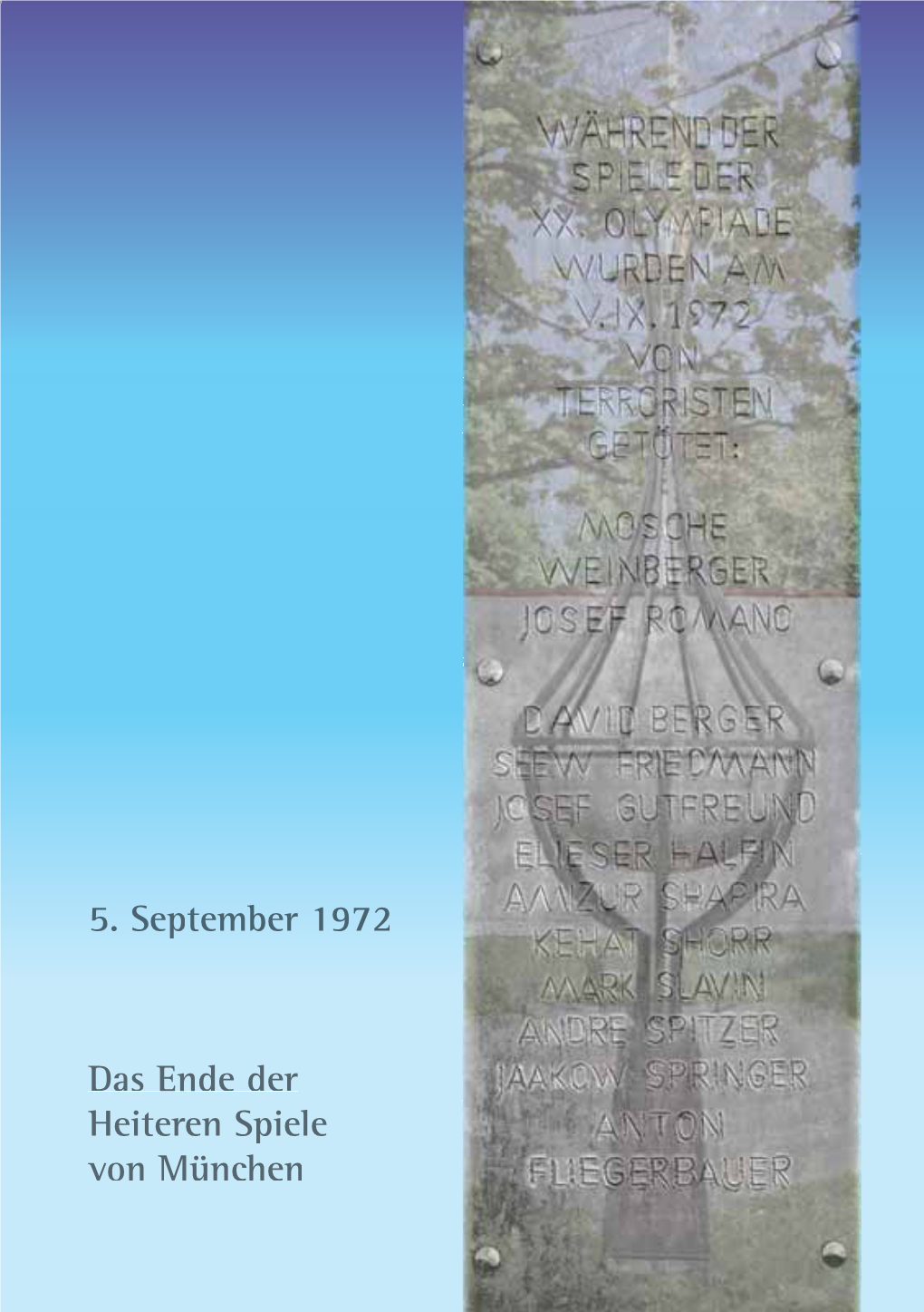 5. September 1972 Die Heiteren Spiele Von München