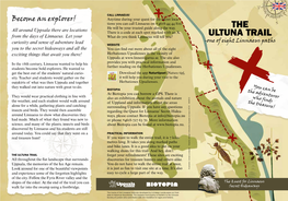 THE ULTUNA TRAIL Forget Your Refreshments! These Sites Are Exciting All Throughout the Flat Landscape That Surrounds Discoveries for Treasure Hunters and Others Alike
