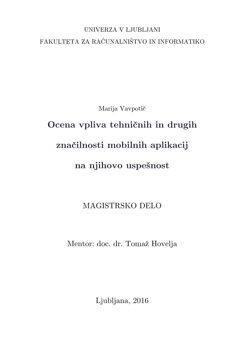 Ocena Vpliva Tehničnih in Drugih Značilnosti Mobilnih Aplikacij Na