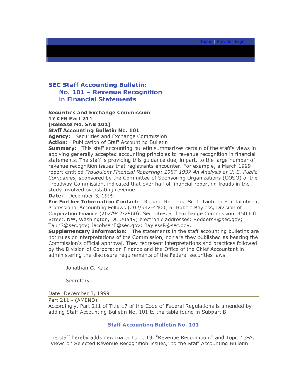 SEC Staff Accounting Bulletin:No. 101 Revenue Recognitionin Financial Statements