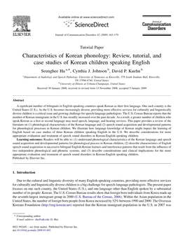 Characteristics of Korean Phonology: Review, Tutorial, and Case Studies of Korean Children Speaking English Seunghee Ha A,*, Cynthia J