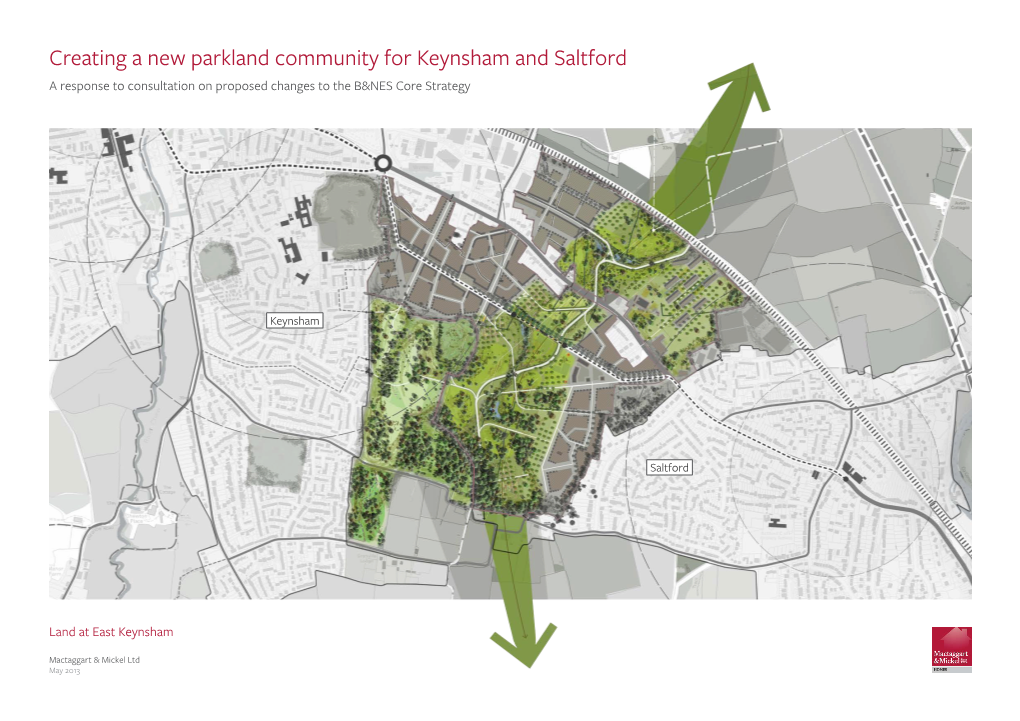 Creating a New Parkland Community for Keynsham and Saltford a Response to Consultation on Proposed Changes to the B&NES Core Strategy