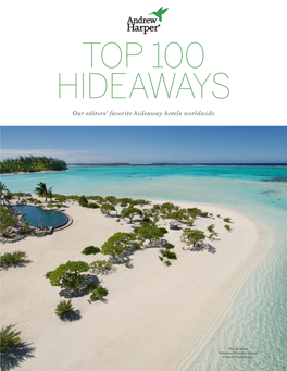 Our Editors' Favorite Hideaway Hotels Worldwide
