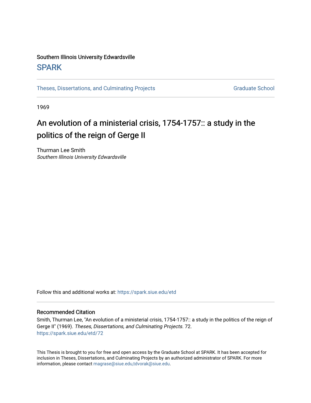 An Evolution of a Ministerial Crisis, 1754-1757:: a Study in the Politics of the Reign of Gerge II