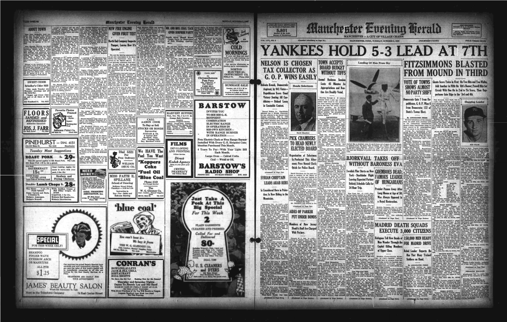 YANKEES HOLD 5-3 LEAD Hostesses at Tha Regular Meeting a Meeting of the Hartford Coun­ 300 Feet O F One-Mch Rubber Hose- Aerved