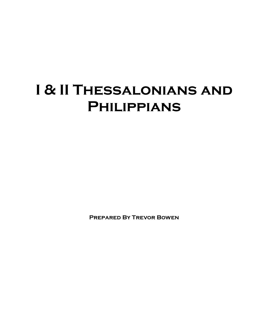 I & II Thessalonians and Philippians