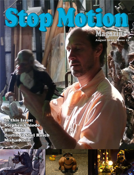 In This Issue: Stephen Chiodo Ron Cole Justin & Shel Rasch Misha Klein