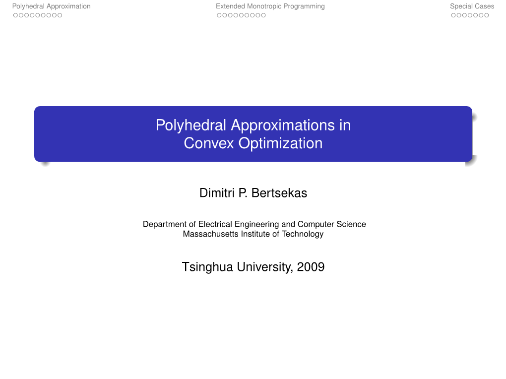 Polyhedral Approximations in Convex Optimization