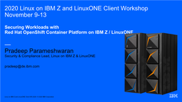 2020 Linux on IBM Z and Linuxone Client Workshop November 9-13