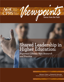 Shared Leadership in Higher Education: Important Lessons from Research and Practice