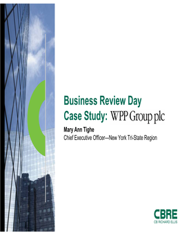 Business Review Day Case Study: Mary Ann Tighe Chief Executive Officer—New York Tri-State Region