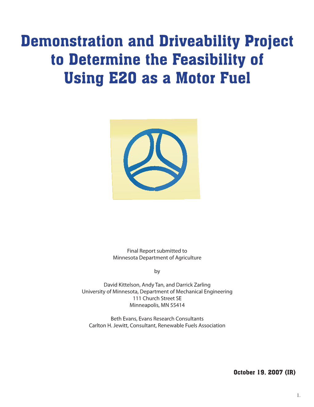 Demonstration and Driveability Project to Determine the Feasibility of Using E20 As a Motor Fuel