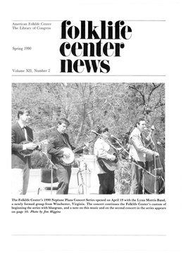 Folklife Center News, Volume XII Number 2 (Spring 1990). American Folklife Center, Library of Congress